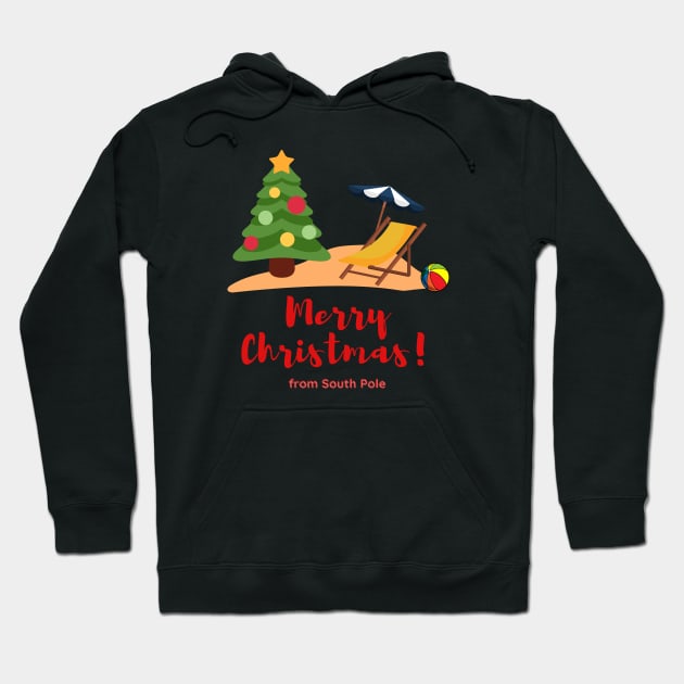 Merry Christmas from South Pole, Australian Summer Christmas Hoodie by Artisan